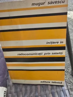 Initiere in radiocomunicatii prin sateliti - Mugur Savescu