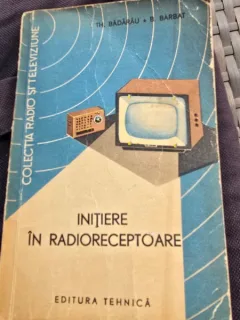Initiere in radioreceptoare - Th. Badarau