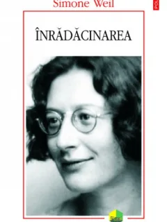 INRADACINAREA - SIMONE WEIL