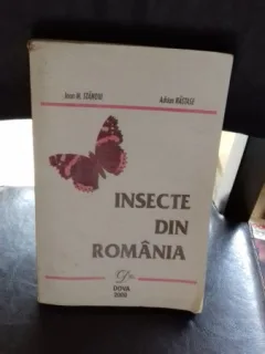 INSECTE DIN ROMANIA - IOAN M. STANOIU