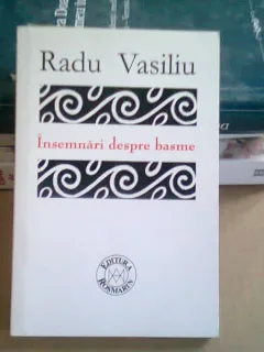 INSEMNARI DESPRE BASME - RADU VASILIU