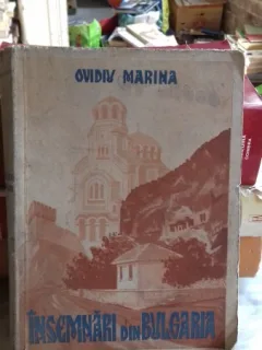 INSEMNARI DIN BULGARIA - OVIDIU MARINA