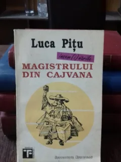 INSEMNARILE MAGISTRULUI DIN CAJVANA - LUCA PITU