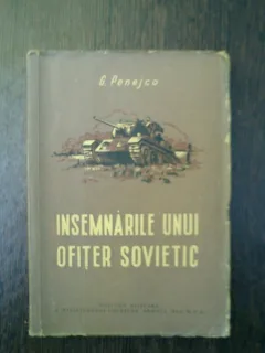 Insemnarile unui ofiter sovietic - G. Penejco