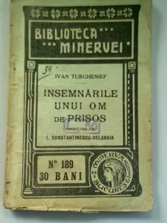 INSEMNARILE UNUI OM DE PRISOS - IVAN TURGHENIEF
