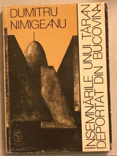 Insemnarile Unui Taran Deportat din Bucovina - Dumitru Nimigeanu
