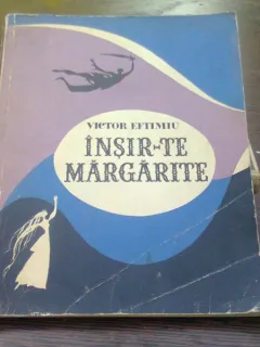 Insir-te margarite - Victor Eftimiu
