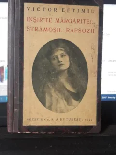 Insir'te Margarite!... , Stramosii.-Rapsozii - Victor Eftimiu