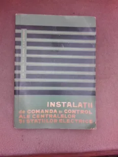 Instalatii de comanda si control ale centralelor si statiilor electrice - I.IA. Gumin