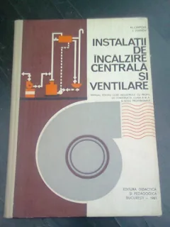 INSTALATII DE INCALZIRE CENTRALA SI VENTILARE - AL. CIMPOIA