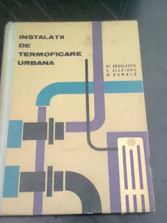 INSTALATII DE TERMOFICARE URBANA - ST. RADULESCU