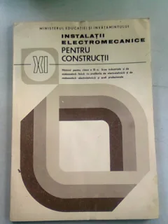 INSTALATII ELECTROMECANICE PENTRU CONSTRUCTII. MANUAL CLASA A XI-A - IOAN BARDESCU