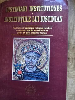 Institutiile lui Iustinian - Vladimir Hanga