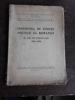 INSTITUTUL DE STIINTE SOCIALE AL ROMANIEI, 25 DE ANI DE PUBLICATII 1919-1944