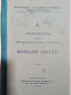 Instructiuni asupra intrebuintarii tactice a marilor unitati