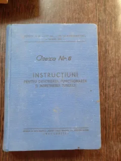 INSTRUCTIUNI PENTRU DESCRIEREA, FUNCTIONAREA SI INTERTINEREA TUNULUI, ANEXA 6