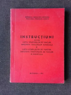 INSTRUCTIUNI PRIVIND LUPTA VANATORILOR DE TANCURI IMPOTRIVA TANCURILOR INAMICULUI SI LUPTA ECHIPAJELOR DE TANCURI