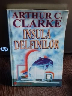 INSULA DELFINILOR - ARTHUR C. CLARKE