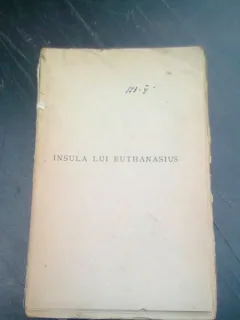 INSULA LUI EUTHANASIUS - MIRCEA ELIADE