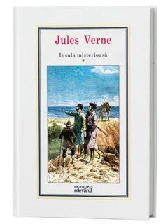 INSULA MISTERIOASA - JULES VERNE    VOL.I