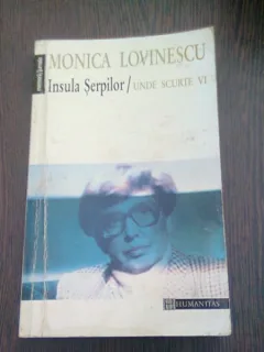 INSULA SERPILOR. UNDE SCURTE - MONICA LOVINESCU