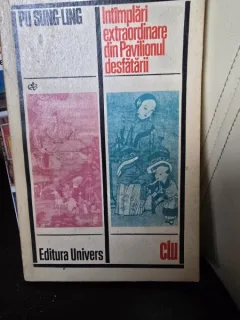 Intamplari extraordinare din Pavilionul desfatarii - Pu Sung Ling