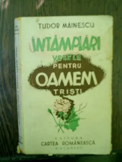 Intamplari vesele pentru oameni tristi - Tudor Mainescu