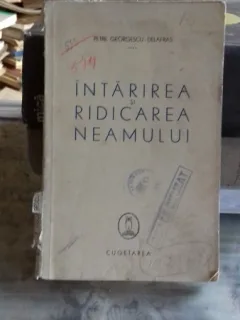 INTARIREA SI RIDICAREA NEAMULUI - PETRE GEORGESCU DELAFRAS