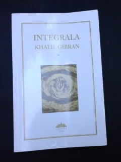 INTEGRALA - KHALIL GIBRAN   VOL.I