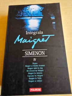 Integrala Maigret Vol. IV - Georges Simenon