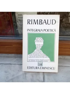 Integrala poetica , Arthur Rimbaud , 1992