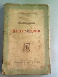 INTEGRALISMUL - MIHAIL DRAGOMIRESCU