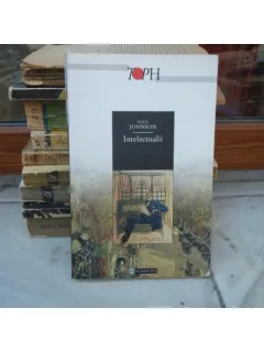 INTELECTUALII , Paul Johnson , 1988