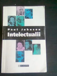 INTELECTUALII - Paul Johnson