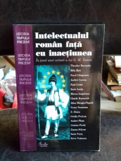 INTELECTUALUL ROMAN FATA CU INACTIUNEA. IN JURUL UNEI SCRISORI DE G.M. TAMAS - MIRCEA VASILESCU
