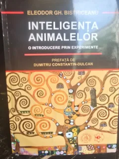 Inteligenta animalelor - Eleodor Gh. Bistriceanu