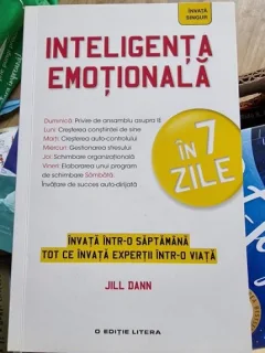 INTELIGENTA EMOTIONALA IN 7 ZILE - JILL DANN