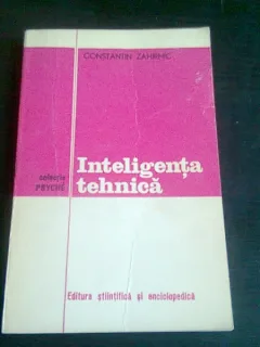 INTELIGENTA TEHNICA - CONSTANTIN ZAHIRNIC