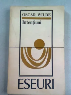 INTENTIUNI - OSCAR WILDE