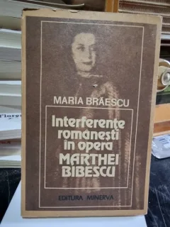 Interferente romanesti in opera Marthei Bibescu - Maria Braescu