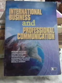 INTERNATIONAL BUSINESS AND PROFESSIONAL COMMUNICATION - MARIANA NICOLAE (AFACERI INTERNATIONALE SI COMUNICARE PROFESIONALA)