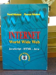 INTERNET WORLD WIDE WEB Javascript HTML Java - Nastase