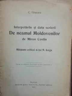 INTERPOLARILE SI DATA SCRIERII DE NEAMUL MOLDOVENILOR