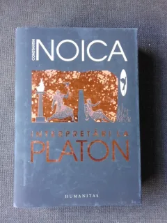 INTERPRETARI LA PLATON - CONSTANTIN NOICA