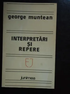 Interpretari si repere - George Muntean
