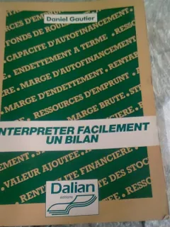 INTERPRETER FACILEMENT UN BILAN - DANIEL GAUTIER  (CARTE IN LIMBA FRANCEZA)