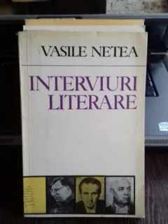 INTERVIURI LITERARE - VASILE NETEA