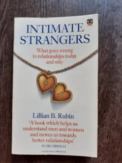 INTIMATE STRANGERS - LILLIAN B. RUBIN  (CARTE IN LIMBA ENGLEZA)