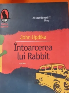 INTOARCEREA LUI RABBIT - JOHN UPDIKE