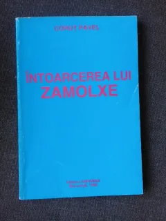 INTOARCEREA LUI ZAMOLXE - PAVEL CORUT